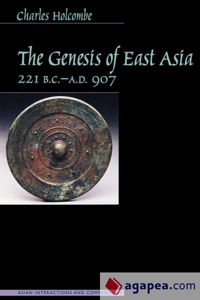 Genesis of East Asia, 221 B.C.-A.D. 907