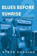 Portada de Blues Before Sunrise 2: Interviews from the Chicago Scene