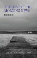 Portada de The Dove of the Morning News: Poems