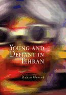 Portada de Young and Defiant in Tehran