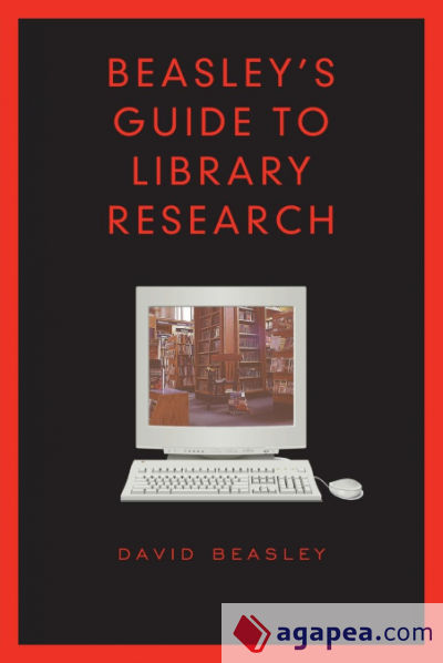 Beasleyâ€™s Guide to Library Research