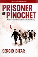 Portada de Prisoner of Pinochet: My Year in a Chilean Concentration Camp