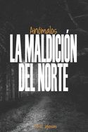 Portada de Anómalos, La maldición del norte