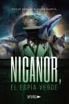 Nicanor, El Esp&iacute;a Verde