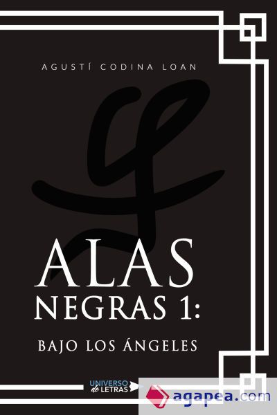 Alas negras 1: Bajo los ángeles Alas negras 1: Bajo los ángeles