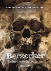 Portada de Berzerker: La locura de la venganza