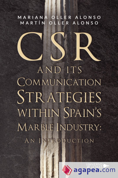 CSR and its Communication Strategies within Spainâ€™s Marble Industry: An Introduction