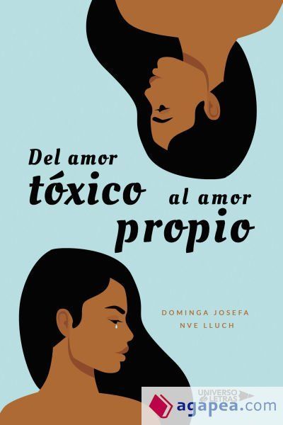 Del amor tóxico al amor propio Del amor tóxico al amor propio