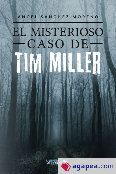 El Misterioso Caso de Tim Miller