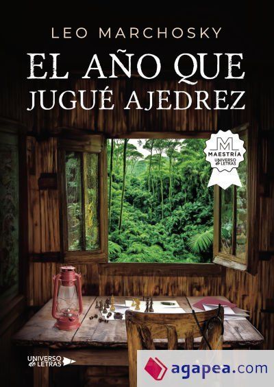 El a&ntilde;o que jugu&eacute; ajedrez