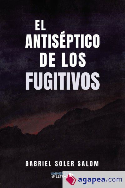 El antis&eacute;ptico de los fugitivos