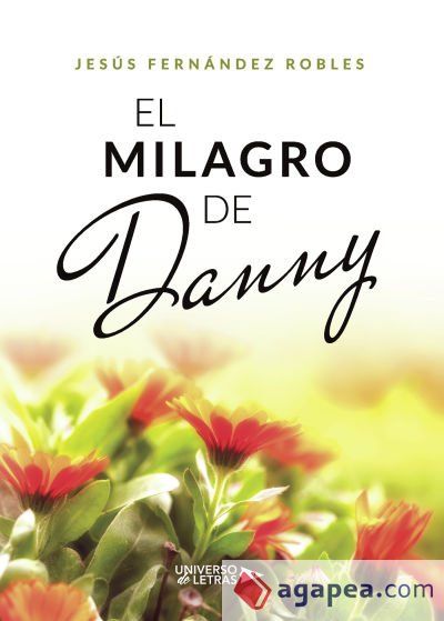 El milagro de Danny El milagro de Danny