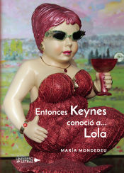 Portada de Entonces Keynes conoció a... Lola