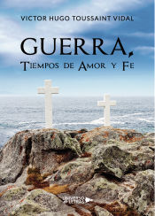 Portada de Guerra, Tiempos de Amor y Fe