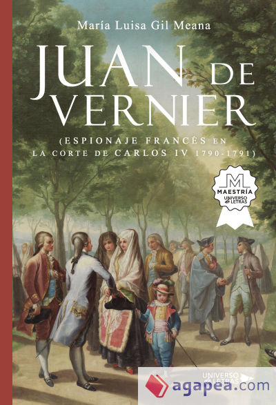 Juan de Vernier (Espionaje Francés en la Corte de Carlos IV 1790 1791)