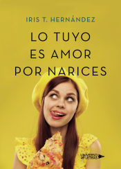 Portada de Lo tuyo es amor por narices