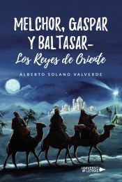 Portada de Melchor, Gaspar y Baltasar- Los Reyes de Oriente