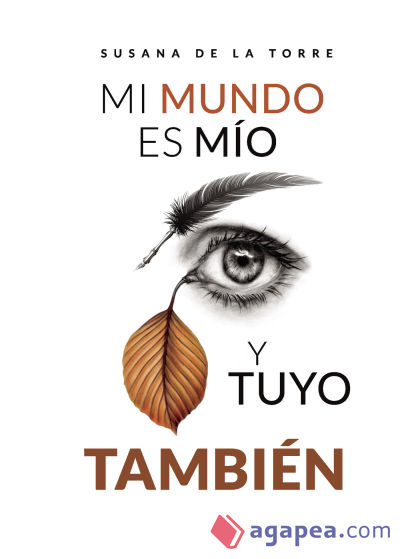 Mi mundo es mío y tuyo también