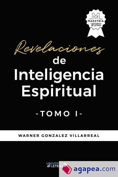 Revelaciones de Inteligencia Espiritual TOMO I