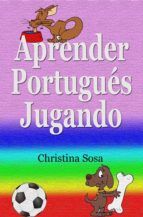 Portada de Aprender Portugu&eacute;s Jugando (Ebook)