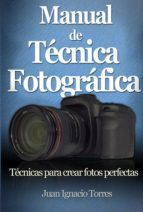 Portada de Manual de T&eacute;cnica Fotogr&aacute;fica (Ebook)