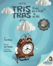 Portada de Tris Tras, el reloj que se olvidó de ser feliz