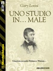 Uno studio in... male (Ebook)