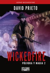 Portada de Wickedfire: Pólvora y Magia 2