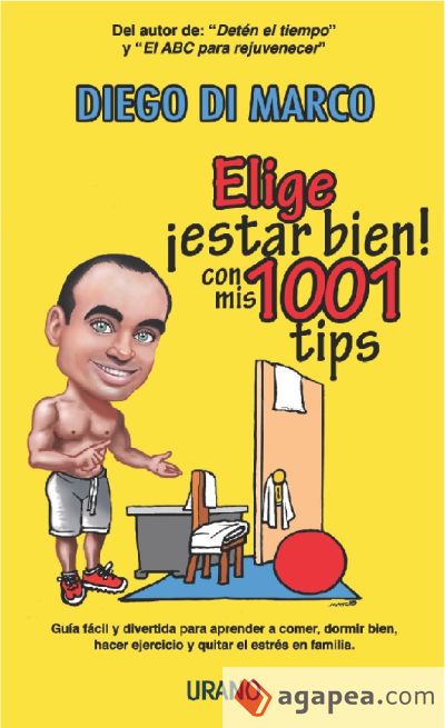 Elige ¡estar bien! con mis 1001 tips (Ebook)