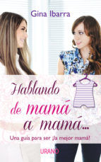 Portada de Hablando de mamá a mamá (Ebook)