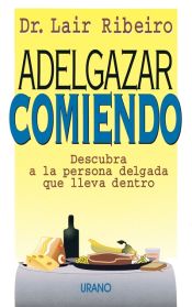 Portada de Adelgazar comiendo