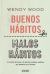 Portada de Buenos hábitos, malos hábitos, de Wendy Wood