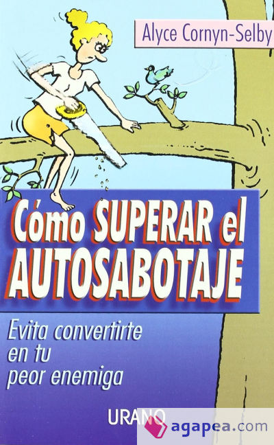 Cómo superar el autosabotaje