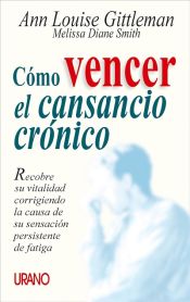 Portada de Cómo vencer el cansancio crónico