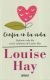 Portada de Confía en la vida, de Louise L. Hay