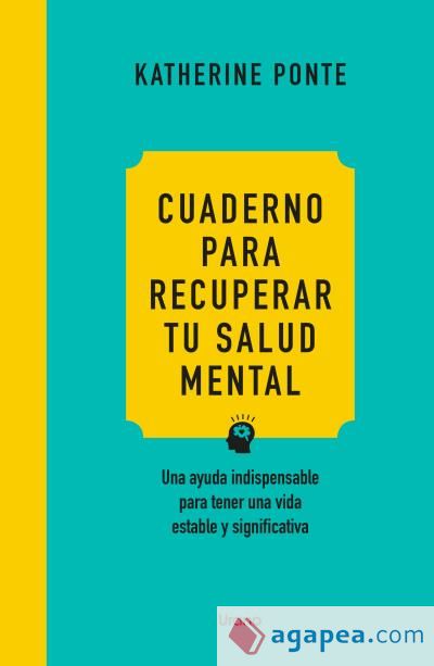 Cuaderno para recuperar tu salud mental