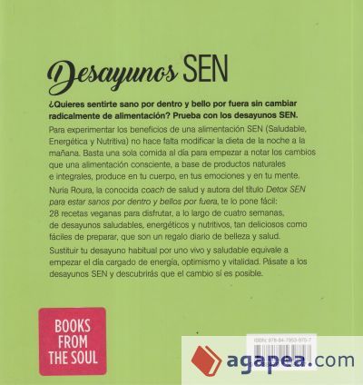 Desayunos SEN: Recetas para empezar el d&iacute;a de forma Sana, Energ&eacute;tica y Nutritiva