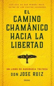 Portada de El camino chamánico hacia la libertad