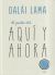 Portada de El poder del aqu&iacute; y ahora, de Dalai Lama III