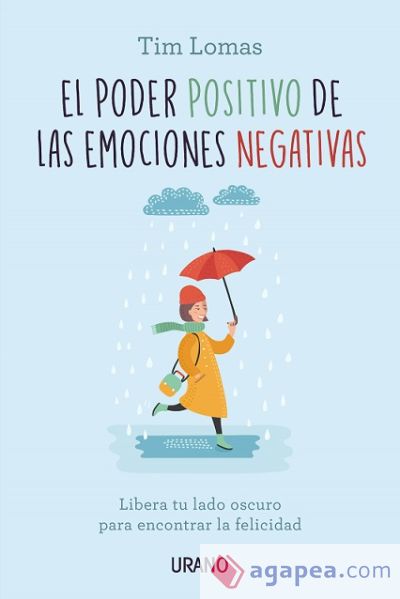 El poder positivo de las emociones negativas