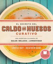 Portada de El secreto del caldo de huesos curativo