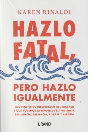 Portada de Hazlo fatal, pero hazlo igualmente