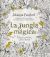 Portada de La jungla mágica, de Johanna Basford