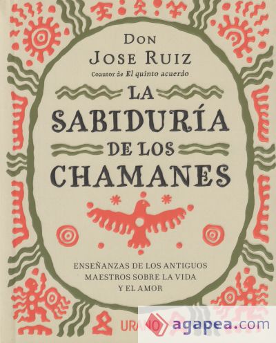 La sabiduría de los chamanes