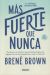 Portada de Más fuerte que nunca, de Brené Brown