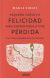 Portada de Peque&ntilde;o curso de felicidad para enfrentarse a una p&eacute;rdida, de Maria Sirois