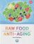 Portada de Raw Food Anti-aging, de Consol Rodríguez