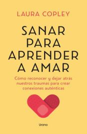 Portada de Sanar para aprender a amar