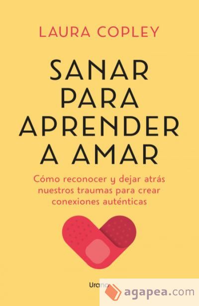 Sanar para aprender a amar Sanar para aprender a amar