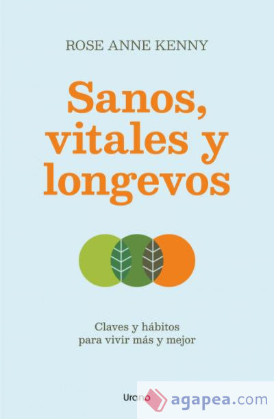 Sanos, vitales y longevos